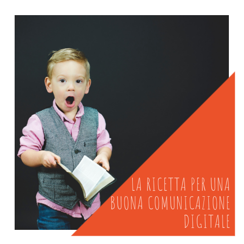 PASA Media | Blog | LA RICETTA PER UNA BUONA COMUNICAZIONE DIGITALE