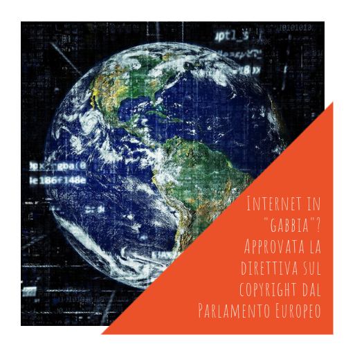 PASA Media | Blog | Internet in “gabbia”? Approvata la direttiva sul copyright dal Parlamento Europeo
